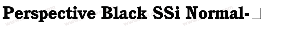 Perspective Black SSi Normal字体转换
